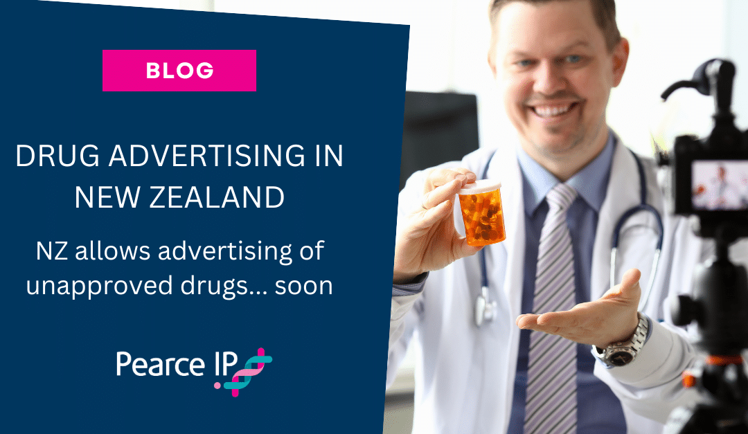 DRUG ADVERTISING IN NEW ZEALAND – NZ allows advertising of unapproved drugs… soon